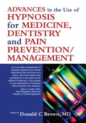 advances-in-the-use-of-hypnosis-for-medicine-dentistry-and-pain-prevention-