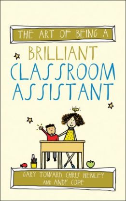 the-art-of-being-a-brilliant-classroom-assistant