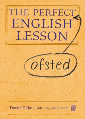 Picture of The Perfect (Ofsted) English Lesson