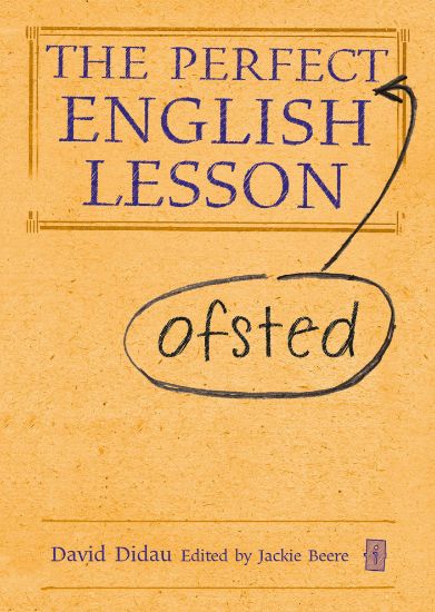Picture of The Perfect (Ofsted) English Lesson