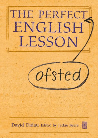 Picture of The Perfect (Ofsted) English Lesson